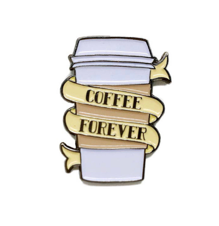 Coffee Forever Enamel Pin
